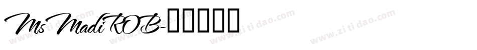 Ms Madi ROB字体转换